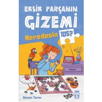 Eksik Parçanın Gizemi - Neredesin 105? - Nazan Tarım