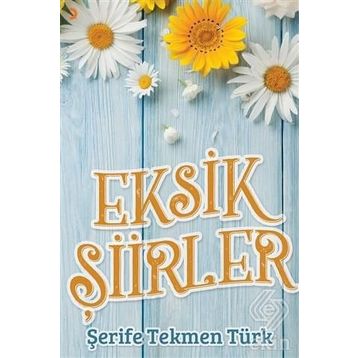 Eksik Şiir - Ayşe Altan