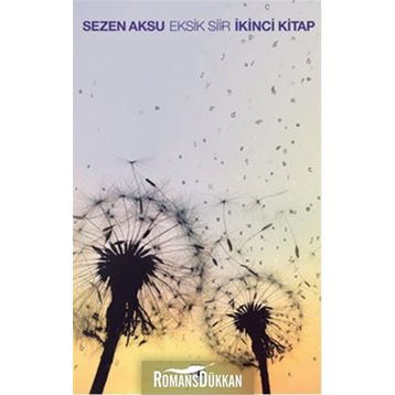 Eksik Şiir İkinci Kitap - Sezen Aksu