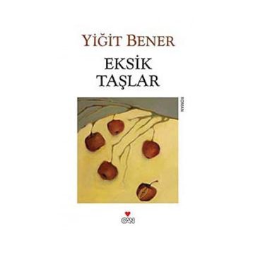 Eksik Taşlar - Yiğit Bener
