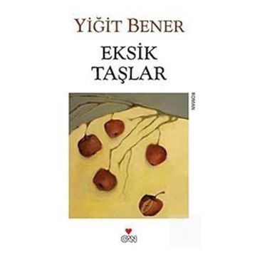 Eksik Taşlar - Yiğit Bener