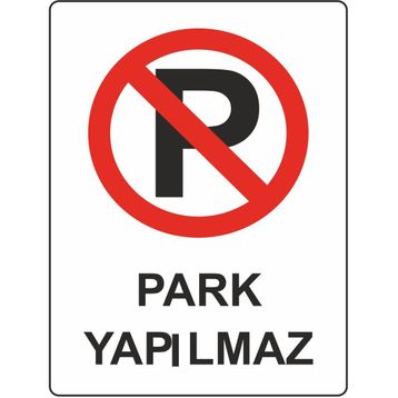 Ekstrafix Pvc Park Yapılmaz Uyarı Levhası