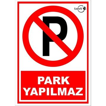 Ekstrafix Pvc Park Yapılmaz Uyarı Levhası