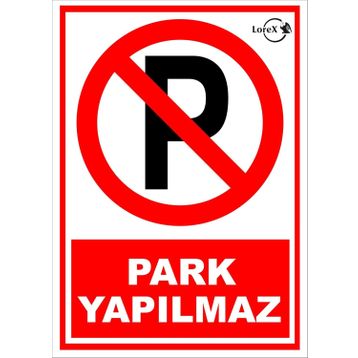 Ekstrafix Pvc Park Yapılmaz Uyarı Levhası