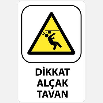 Ekstrafix YUL-334 16x24 cm Dikkat Alçak Tavan