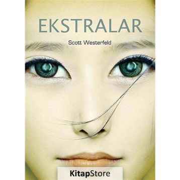 Ekstralar - Scott Westerfeld