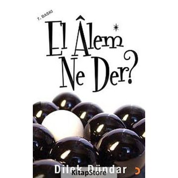 EL ALEM NE DER? - DILEK DÜNDAR