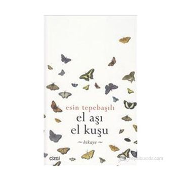 EL AŞI EL KUŞU - ESIN TEPEBAŞILI