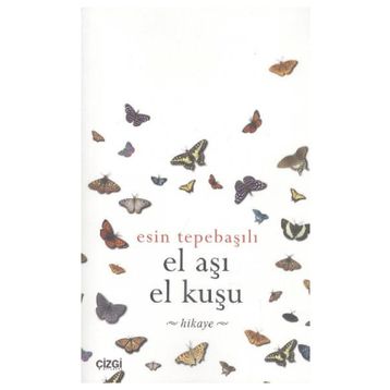 EL AŞI EL KUŞU - ESIN TEPEBAŞILI