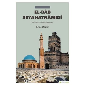 El-Bab Seyahatnamesi - Enes Demir
