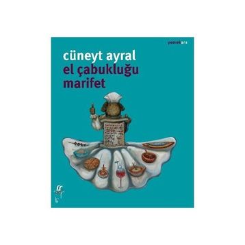 El Çabukluğu Marifet - Cüneyt Ayral