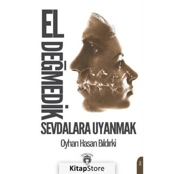 El Değmedik Sevdalara Uyanmak - Oyhan Hasan Bıldırki