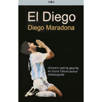 EL DIEGO - DIEGO MARADONA