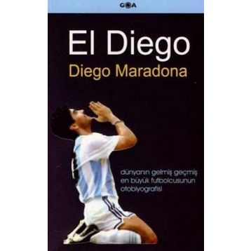 EL DIEGO - DIEGO MARADONA