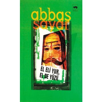 El Eli Yur, El De Yüzü - Abbas Sayar
