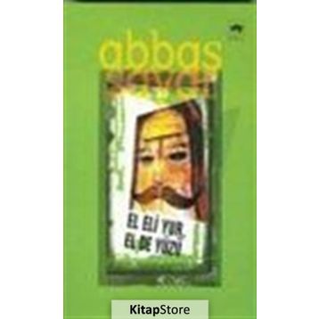 El Eli Yur, El De Yüzü - Abbas Sayar