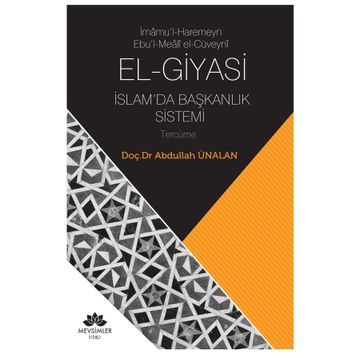 El-Giyasi İslamda Başkanlık Sistemi - Abdullah Ünalan