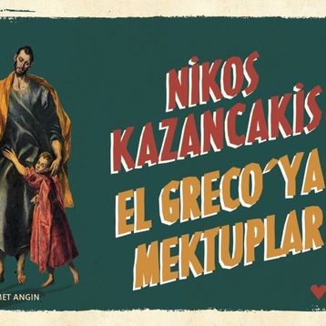 El Greco’ya Mektuplar - Nikos Kazancakis