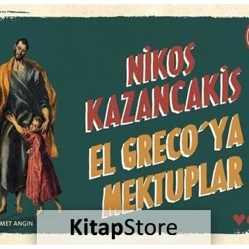El Greco’ya Mektuplar - Nikos Kazancakis