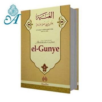 El-Gunye Li-Talibi Tariki'l Hak - Abdülkadir Geylani