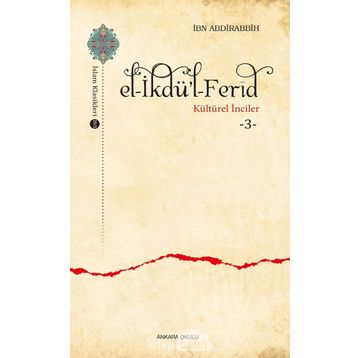 El-İkdü'l Ferid Kültürel İnciler 3 - İbn Abdirabbih
