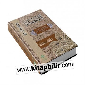 EL-İTİSÂM - İMAM ŞÂTIBÎ