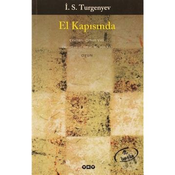 EL KAPISINDA - IVAN SERGEYEVİÇ TURGENYEV