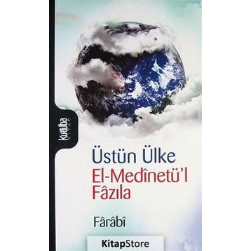 El - Medinetü l - Fazıla - Farabi