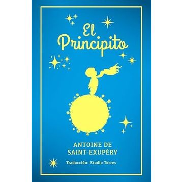 El Principito - Antonie De Saint Exupery