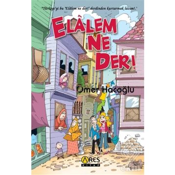 Elalem Ne Der! - Ömer Hacoglu