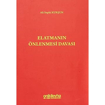 Elatmanın Önlenmesi Davası - Ali Suphi Kurşun