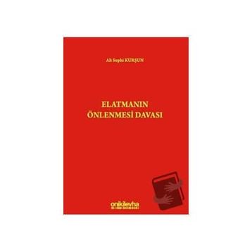 Elatmanın Önlenmesi Davası - Ali Suphi Kurşun