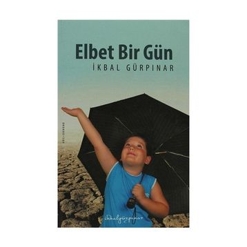 Elbet Bir Gün - İkbal Gürpınar
