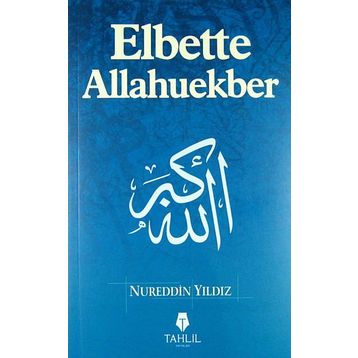Elbette Allahuekber - Nureddin Yıldız