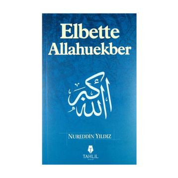 Elbette Allahuekber - Nureddin Yıldız
