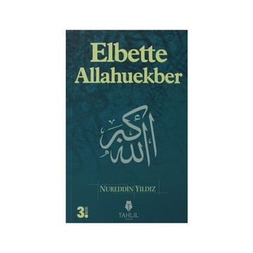 Elbette Allahuekber - Nureddin Yıldız