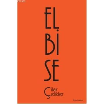 ELBISE - ÇİLER ÇELİKLER