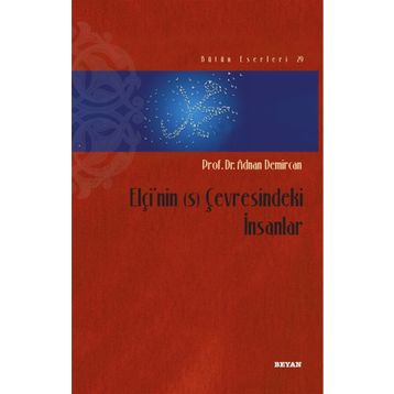 Elçi’nin (s) Çevresindeki İnsanlar - Adnan Demircan