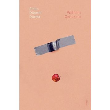 Elden Düşme Dünya - Wilhelm Genazino