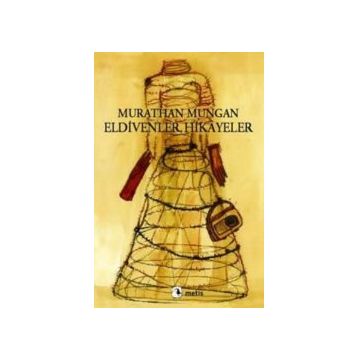 ELDIVENLER, HIKAYELER - MURATHAN MUNGAN