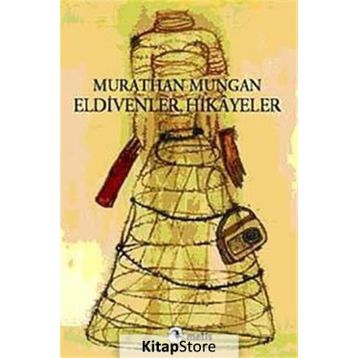 ELDIVENLER, HIKAYELER - MURATHAN MUNGAN