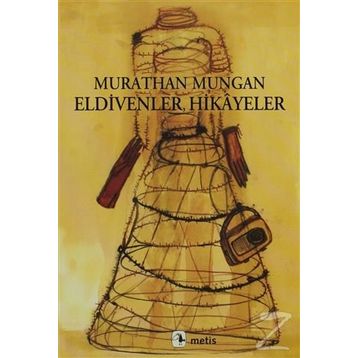 ELDIVENLER, HIKAYELER - MURATHAN MUNGAN