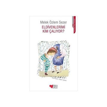 Eldivenlerimi Kim Çalıyor? - Melek Özlem Sezer