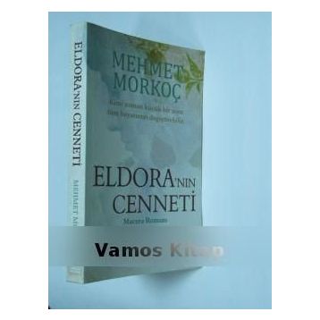 ELDORA'NIN CENNETI - MEHMET MORKOÇ