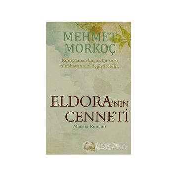 ELDORA'NIN CENNETI - MEHMET MORKOÇ