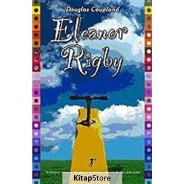 ELEANOR RIGBY - DOUGLAS COUPLAND