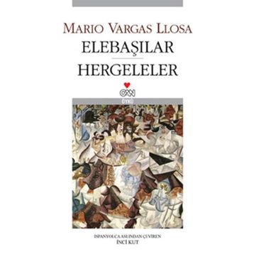 Elebaşılar / Hergeleler - Mario Vargas Llosa