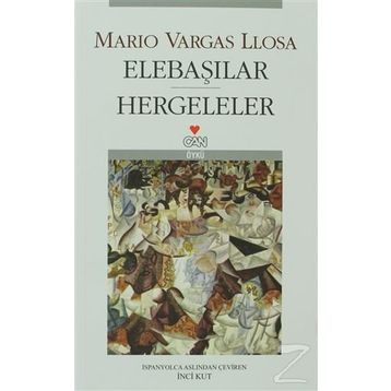 Elebaşılar / Hergeleler - Mario Vargas Llosa
