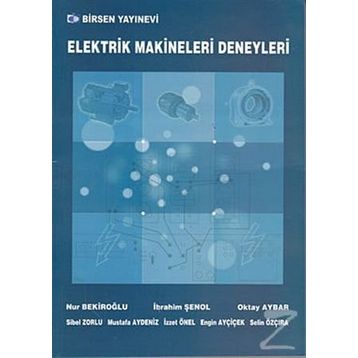 Elektrik Makineleri Deneyleri - Nur Bekiroğlu İbrahim Şenol