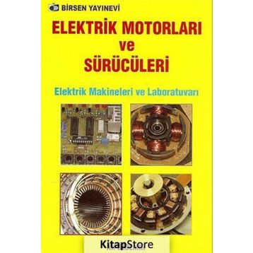 ELEKTRIK MOTORLARI VE SÜRÜCÜLERİ - ALI ÖZDEMİR